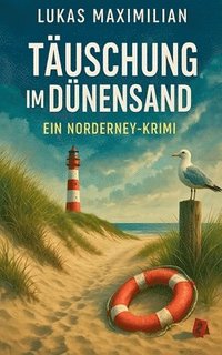 bokomslag Täuschung im Dünensand - Ein Norderney-Krimi