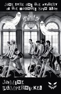 bokomslag Jane Eyre and the Mystery of the Haunted Spin Class