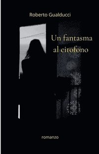 bokomslag fantasma al citofono