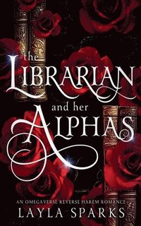 bokomslag Librarian and Her Alphas