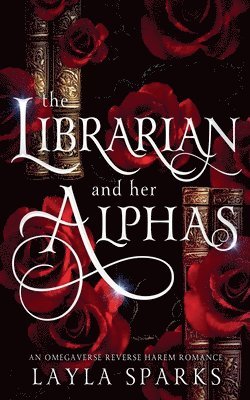 bokomslag The Librarian and Her Alphas