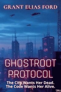 bokomslag Ghostroot Protocol