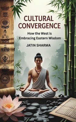 Jatin Sharma - Cultural Convergence, Häftad