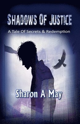 bokomslag Shadows of Justice - A Tale of Secrets and Redemption