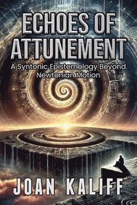 bokomslag Echoes of Attunement