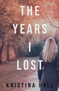 bokomslag Years I Lost