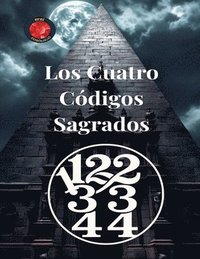 bokomslag 11 22 33 44 Los Cuatro Códigos Sagrados