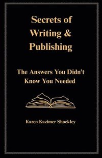 bokomslag Secrets of Writing & Publishing