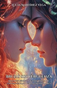 bokomslag Brujas sin Vergüenza: Romance lésbico mágico con humor, esposas peludas y gatos conspiradores