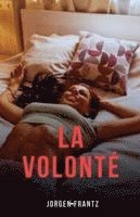 bokomslag La volonté