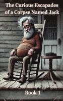 Olena Berezovska - The Curious Escapades of a Corpse Named Jack. Book1, Häftad