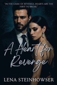 bokomslag A Heart for Revenge