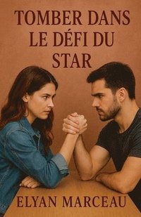 bokomslag Tomber dans le défi du star