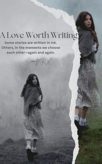 bokomslag A Love Worth Writing
