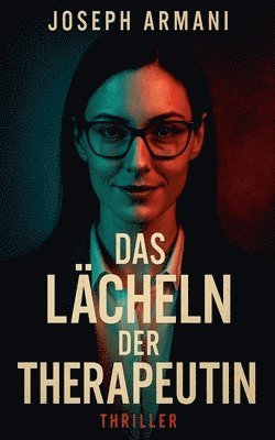 bokomslag Das Lächeln der Therapeutin - Thriller