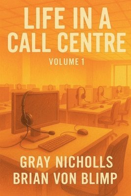 bokomslag Life in a Call Centre