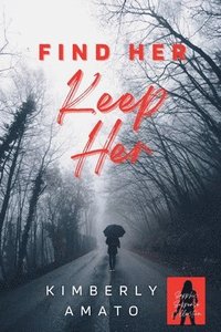 bokomslag Find Her Keep Her