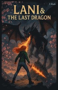 bokomslag Lani & The Last Dragon