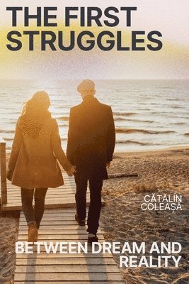 Cătălin Coleașă, C&#259;t&#259;lin Colea&#537;&#259;, Catalin Colea¿a, C¿T¿Lin Colea¿¿ - First Struggles, Häftad