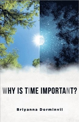 Why Is Time Important?