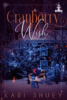 Kari Shuey - Cranberry Wish, Häftad