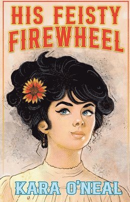 bokomslag His Feisty Firewheel