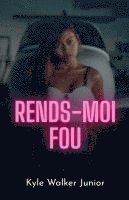 bokomslag Rends-moi fou
