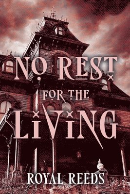 Royal Reeds - No Rest for the Living, Häftad