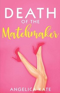 bokomslag Death of the Matchmaker