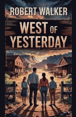 bokomslag West of Yesterday