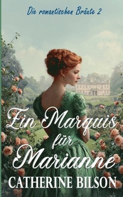 Catherine Bilson - Ein Marquis für Marianne, Häftad