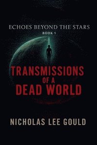 bokomslag Transmissions Of A Dead World