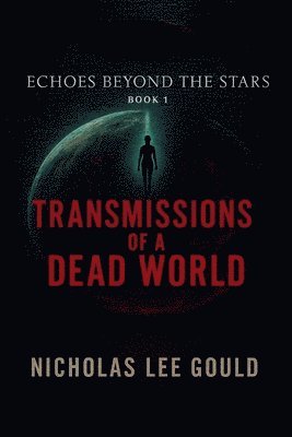 bokomslag Transmissions Of A Dead World