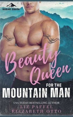 bokomslag Beauty Queen for the Mountain Man