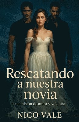bokomslag Rescatando a nuestra novia