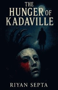 bokomslag Hunger of Kadaville