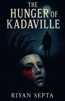 bokomslag Hunger of Kadaville