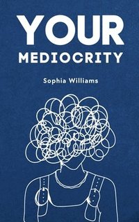 bokomslag Your Mediocrity
