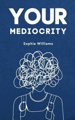 bokomslag Your Mediocrity