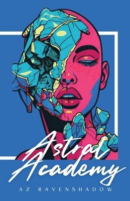 A Z Ravenshadow, A. Z. Ravenshadow - Astral Academy, Häftad