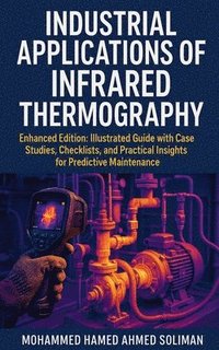 bokomslag Industrial Applications of Infrared Thermography
