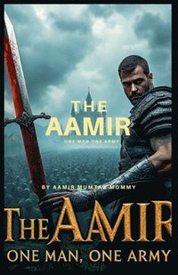bokomslag The Aamir.....One man One Army