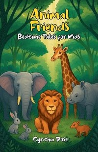 bokomslag Animal Friends: Bedtime Tales for Kids