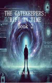bokomslag The Gatekeepers: Rift in Time Book 2