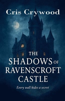 bokomslag Shadows of Ravenscroft Castle