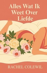 bokomslag Alles Wat Ik Weet Over Liefde