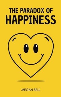 bokomslag Paradox of Happiness