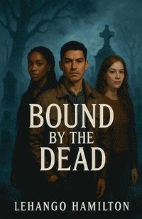 bokomslag Bound by the Dead