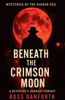 bokomslag Beneath the Crimson Moon