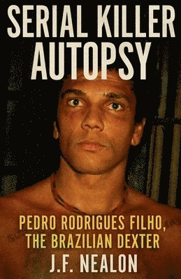 Serial Killer Autopsy